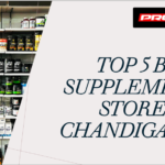 Top 5 Best Supplement Stores In Chandigarh
